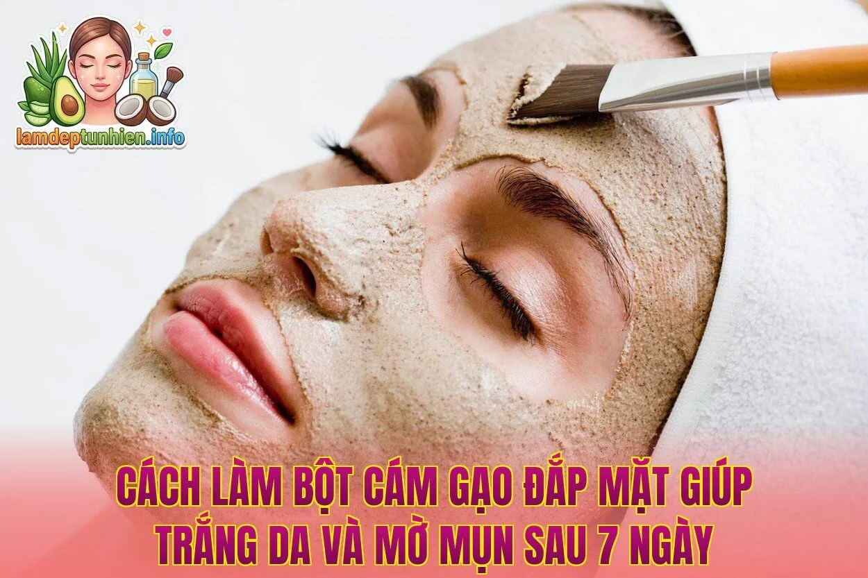Cách làm bột cám gạo đắp mặt giúp trắng da và mờ mụn sau 7 ngày