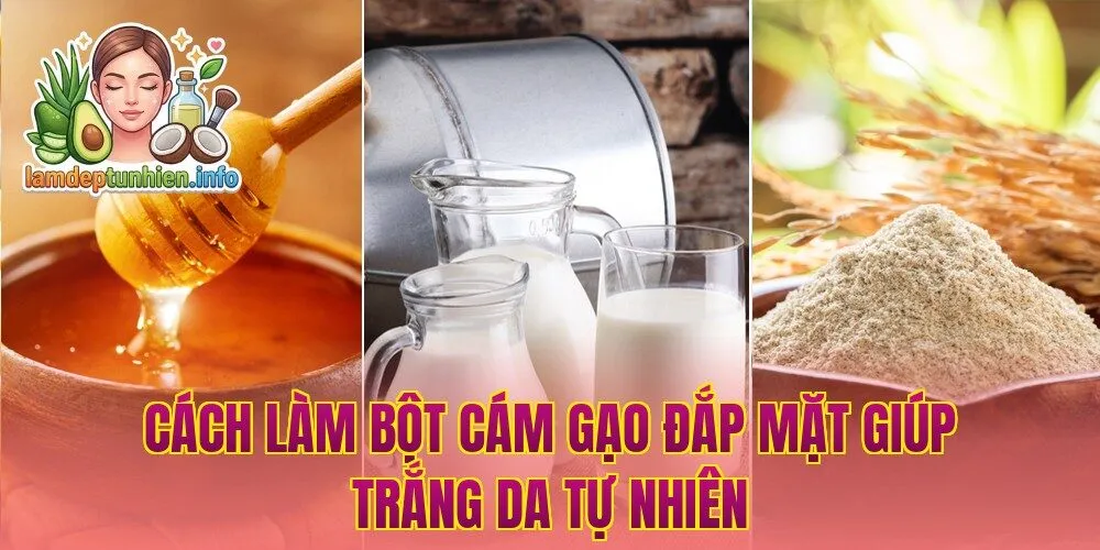 Cách làm bột cám gạo đắp mặt giúp trắng da tự nhiên