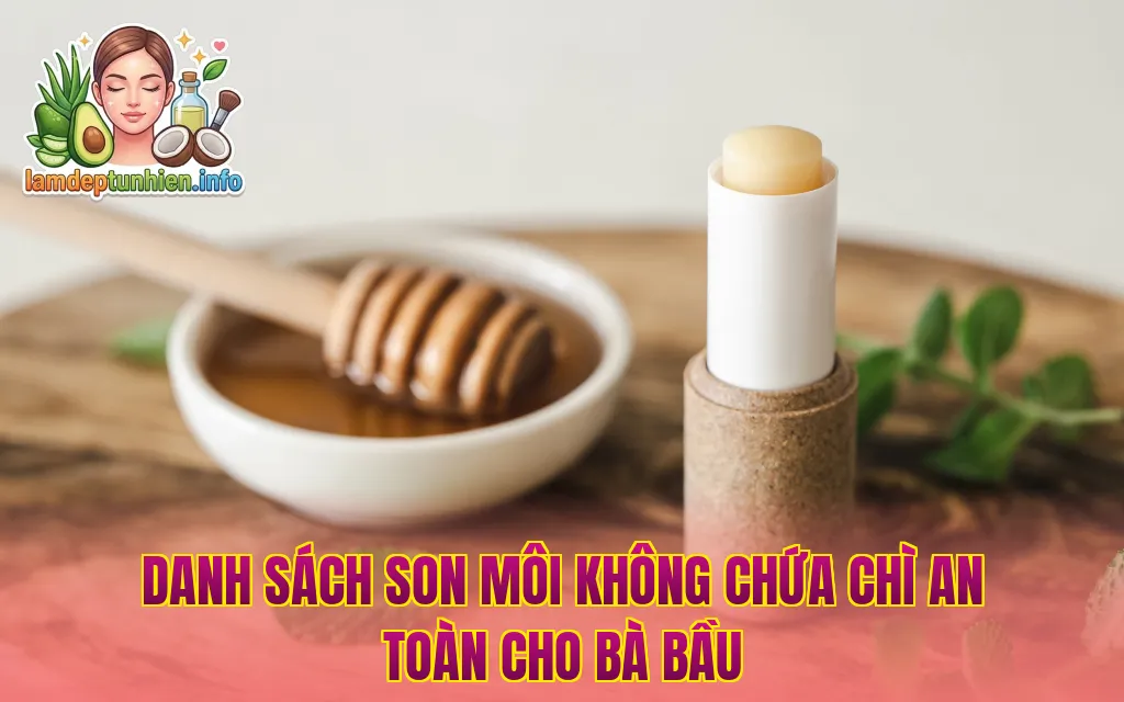 Danh Sách Son Môi Không Chứa Chì An Toàn Cho Bà Bầu