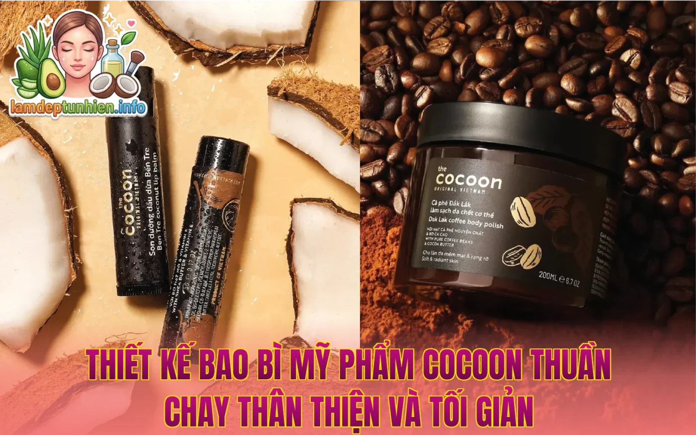 Thiết kế bao bì mỹ phẩm Cocoon thuần chay thân thiện và tối giản